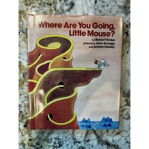 Where Are You Going, Little‎ Mouse? Hardcover Robert Kraus Book